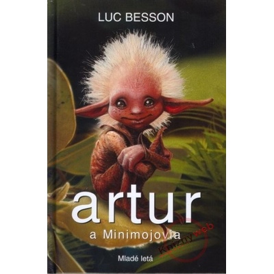 Artur a Minimojovia