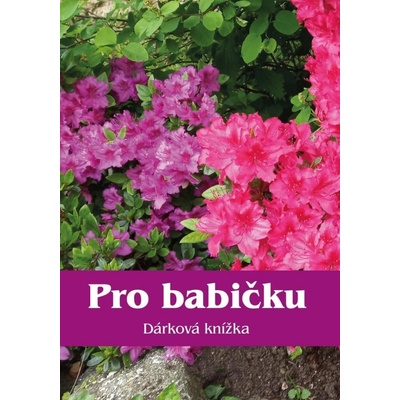 Pro babičku - Dárková knížka