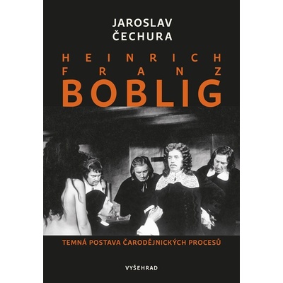 Heinrich Franz Boblig - Jaroslav Čechura