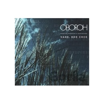 Oboroh: Vane, kde chce CD