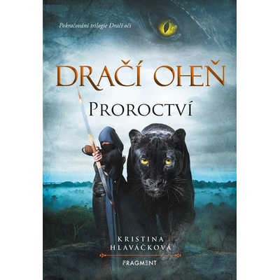 Dračí oheň - Proroctví - Kristina Hlaváčková
