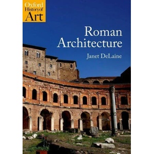Roman Architecture | DeLaine, Janet (ISBN: 9780192842121)