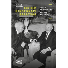 Egy nem mindennapi barátság - David Ben-Gurion és Konrad Adenauer