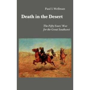 Death in the Desert | Paul, I. Wellman (ISBN: 9780803297227)
