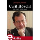 Höschl Cyril: Kde bydlí lidské duše