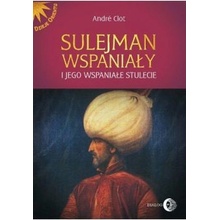 Sulejman Wspaniały i jego wspaniałe stulecie