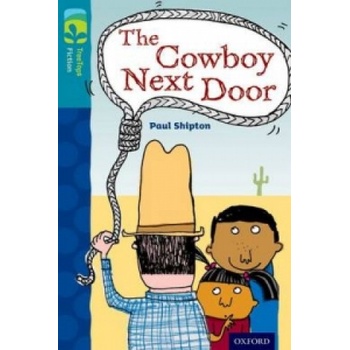 Oxford Reading Tree TreeTops Fiction: Level 9 More Pack A: The Cowboy Next Door | Paul Shipton