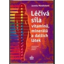 Knihy Léčivá síla vitaminů, minerálů a dalších látek - Jarmila Mandžuková