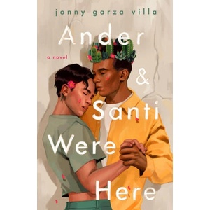 Ander and Santi Were Here (ISBN: 9781250843999)
