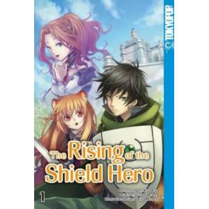 The Rising of the Shield Hero. Bd. 1 | Aneko Yusagi, Kyu Aiya, Etsuko Tabuchi, Florian Weitschies (ISBN: 9783842025738)