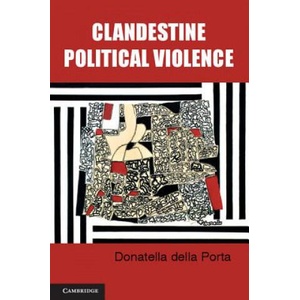 Clandestine Political Violence | Donatella Della Porta (ISBN: 9780521146166)