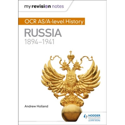 My Revision Notes: OCR As/A-Level History: Russia 1894-1941 Holland AndrewPaperback