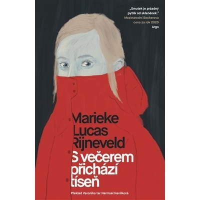 S večerem přichází tíseň - Marieke Lucas Rijneveld