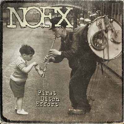 NOFX - FIRST DITCH EFFORT LP