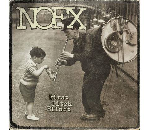 NOFX - FIRST DITCH EFFORT LP