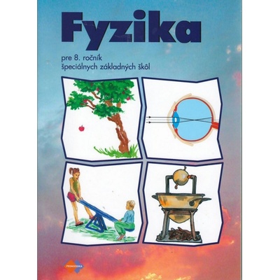 Fyzika pre 8. ročník špeciálnych základných škôl - Viera Lapitková, E. Brestenská