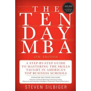 Ten-Day MBA 4th Ed. | Steven Silbiger (ISBN: 9780062199577)
