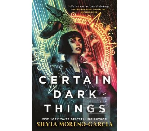 Certain Dark Things