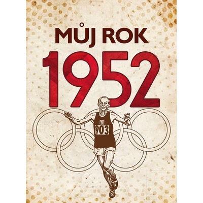 Můj rok 1952, 3. vydání - Irena Tatíčková