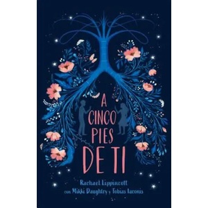 A Cinco Pies de Ti / Five Feet Apart | Rachael Lippincott (ISBN: 9781644730164)