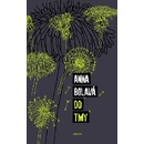 Do tmy Anna Bolavá
