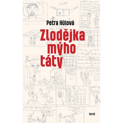 Zlodějka mýho táty - Petra Hůlová