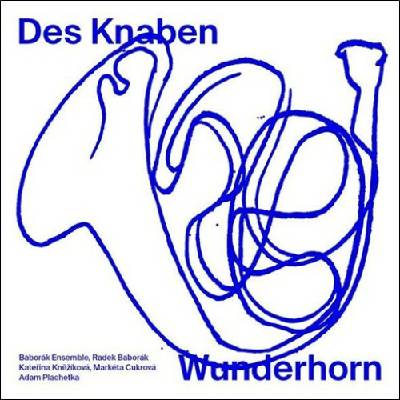 BABORAK ENSEMBLE, KATERINA KNE - MAHLER: DAS KNABEN WUNDERHORN CD