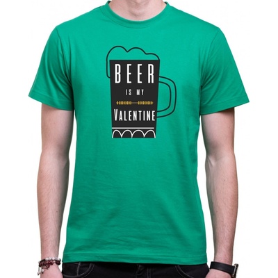 Fajntričko tričko Beer is My Valentine zelená