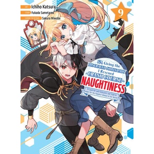 I'm Giving the Disgraced Noble Lady I Rescued a Crash Course in Naughtiness 9 (ISBN: 9781647295011)