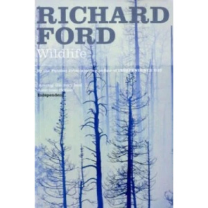 Wildlife | Richard Ford (2006)