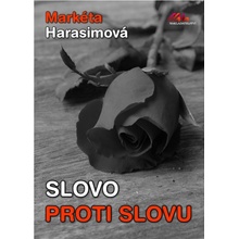 Slovo proti slovu - Markéta Harasimová