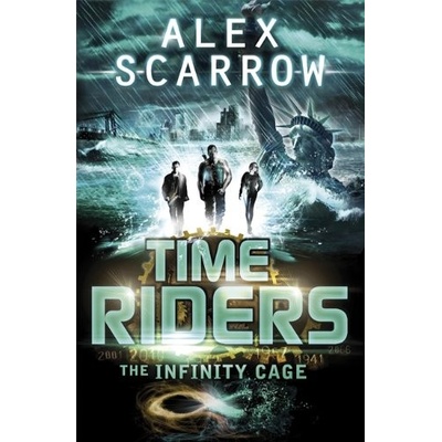 TimeRiders: The Infinity Cage - book 9 - Alex Scarrow