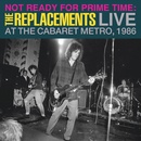 REPLACEMENTS, THE - NOT READY FOR PRIME TIME: LIVE LP