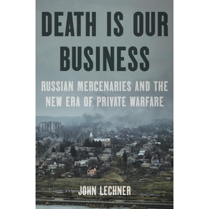 Death Is Our Business | LECHNER JOHN (ISBN: 9781639733361)