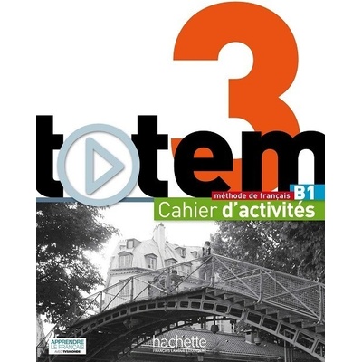 totem 3: Cahier d'activités + Audio CD - Pracovný zošit