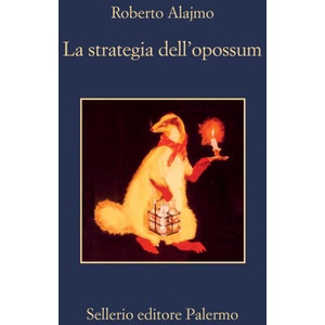 La strategia dell'opossum | Roberto Alajmo (2022)