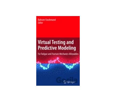 Virtual Testing and Predictive Modeling - Bahram Farahmand