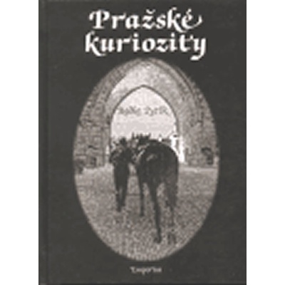Pražské kuriozity - Radko Pytlík