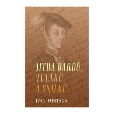 Jitra bardů, tuláků a snílků