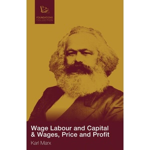 Wage Labour and Capital & Wages, Price and Profit (ISBN: 9782491182175)