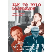 Ivana Chmel Denčevová: Jak to bylo doopravdy