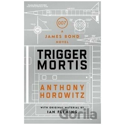 Trigger Mortis - Anthony Horowitz