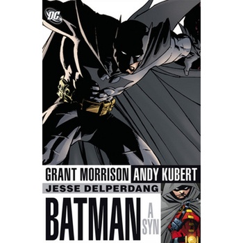 Batman a syn – Morrison Grant, Kubert Andy, Delperdang Jesse