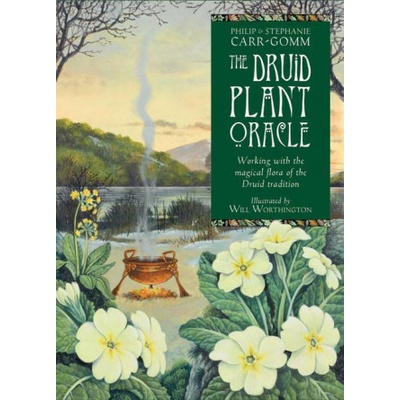 The Druid Plant Oracle: Working with the Magical Flora of the Druid Tradition