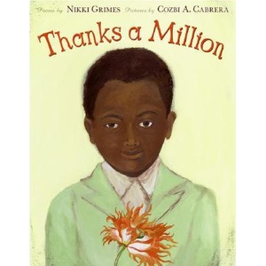Thanks a Million | Nikki Grimes, Cozbi A. Cabrera (ISBN: 9780688172930)