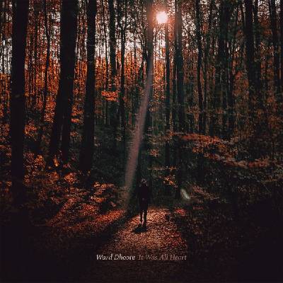 Ward Dhoore - It Was All Heart (LP) (6096419878808)
