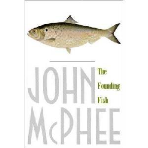 The Founding Fish | John McPhee (ISBN: 9780374528836)