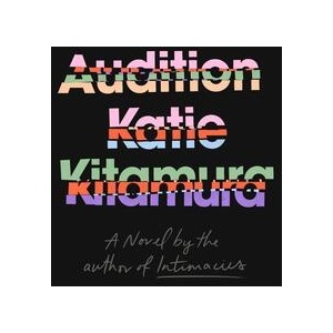 Audition | Katie Kitamura (ISBN: 9781911717324)