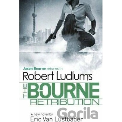 Robert Ludlum's The Bourne Retribution - Bourn- Robert Ludlum , Eric Van Lustb