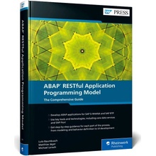 ABAP Restful Application Programming Model: The Comprehensive Guide Baumbusch Lutz